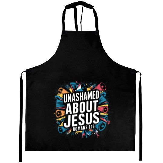 Unashamed About Jesus Aprons