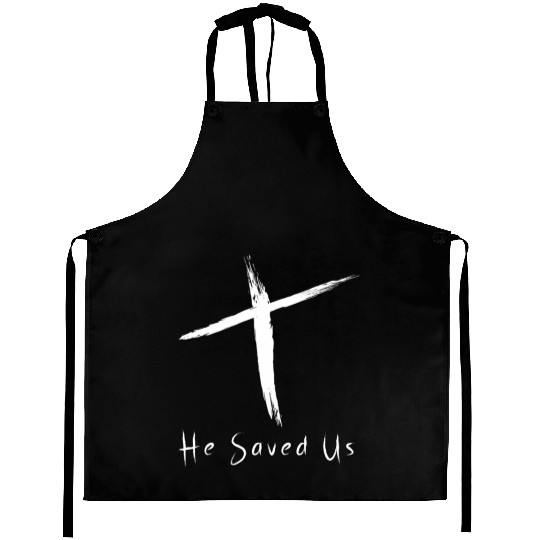 He Saved Us | White Letters Aprons