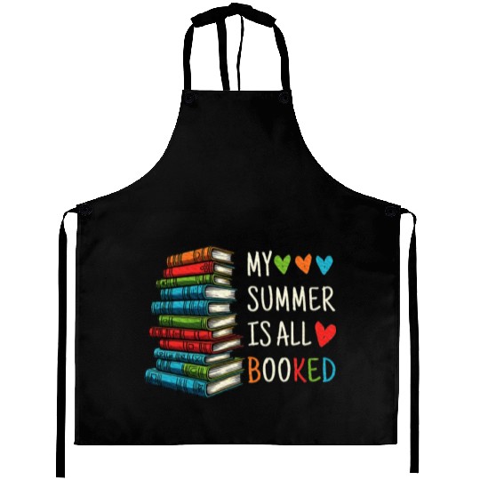 My Summer Is All Booked Book Reading Book lover Aprons
