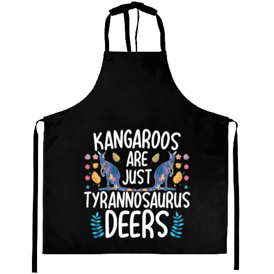 Kangaroos Are Just Tyrannosaurus Deers Funny Kanga Aprons