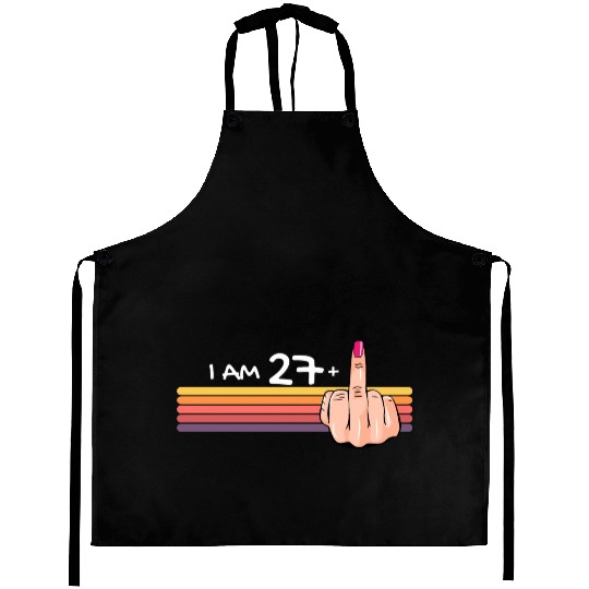 I Am 27 + 1 Middle Finger Aprons I Am 27 Plus,