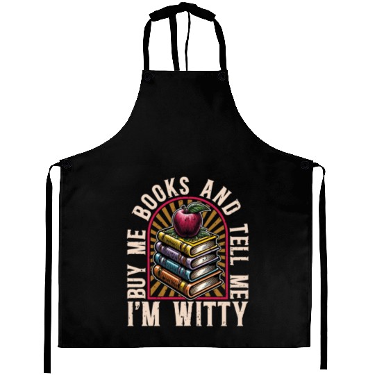 Literature Teacher Buy Me Books & Tell Me Bookworm Aprons