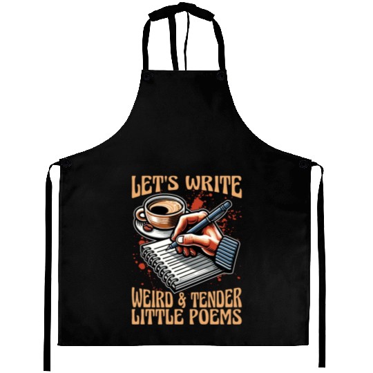 Poetry Lover Let's Write Weird & Tender Literature Aprons