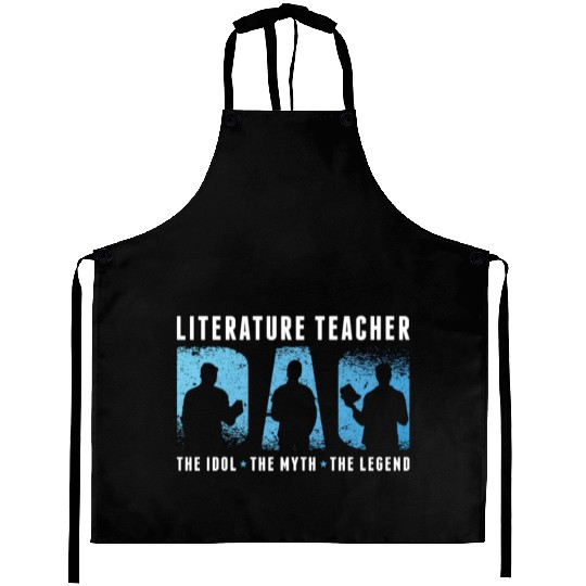 Literature Teacher Dad The Idol The Myth Bookworm Aprons
