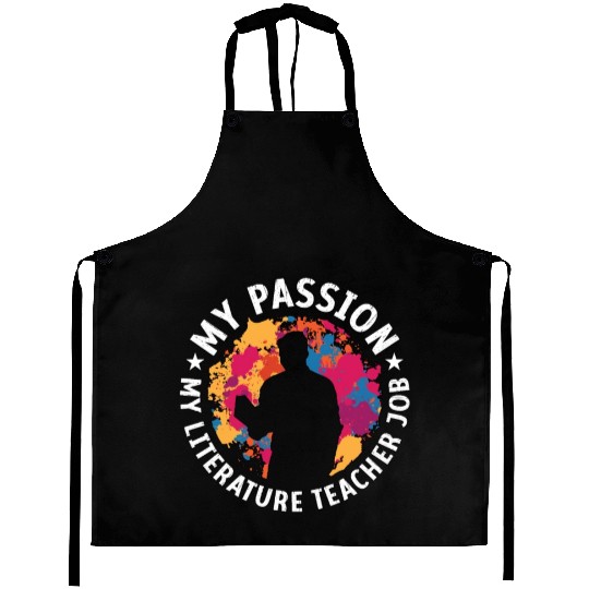 Literature Teacher My Passion My Bookish Educator Aprons