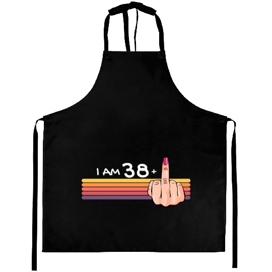 I Am 38 + 1 Middle Finger Aprons I Am 38 Plus,