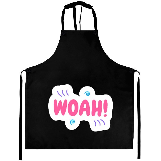 woah surprise Aprons