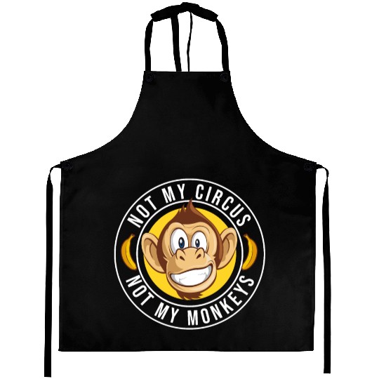Not my Circus, not my Monkeys! Funny Animal Monkey Aprons