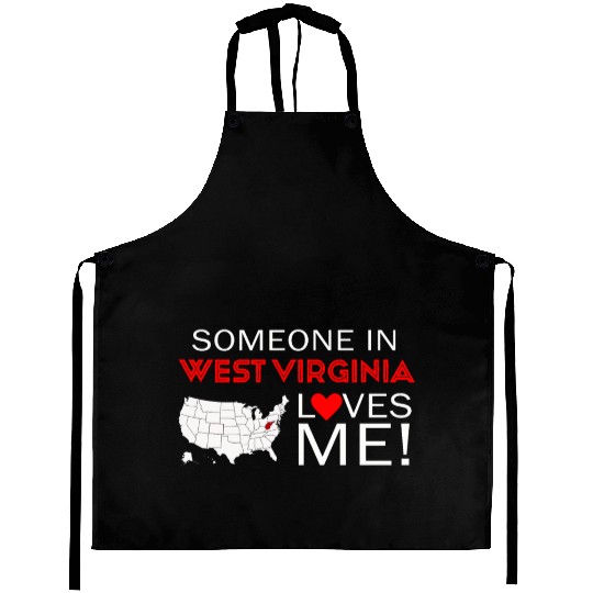 Someone In West Virginia Loves Me Aprons