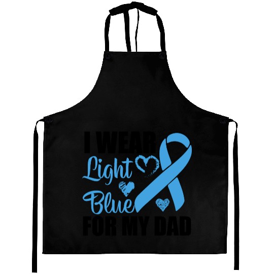 I wear Light Blue for my dad Prostate cancer Aprons