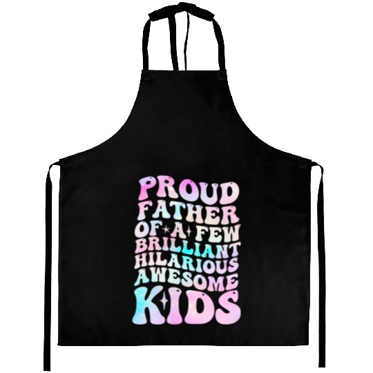 Proud Father of a Few Brilliant Hilarious Awesome Aprons