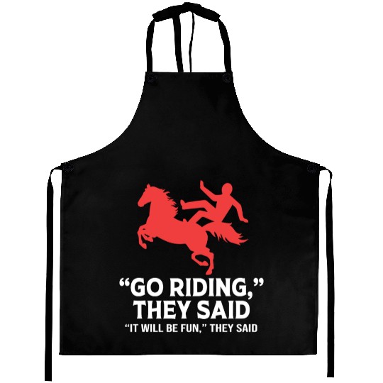 Funny Go Riding They Said Horse Racing Jockey Aprons