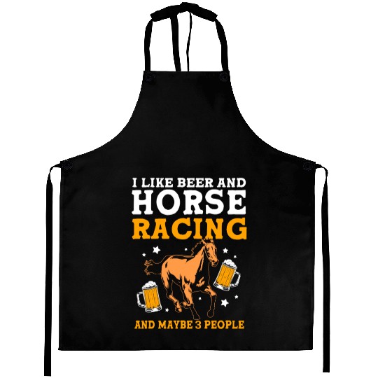 Beer And Horse Racing And Maybe Three People Aprons