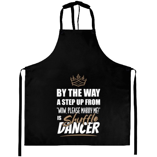 Shuffle Dancer / Dance Teacher is the best. Aprons
