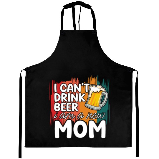Mom summer Aprons gift | new mom can't drink beer