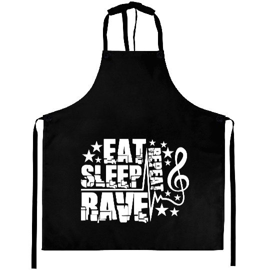 Eat Sleep Rave Repeat Daily Dance Music Party Life Aprons