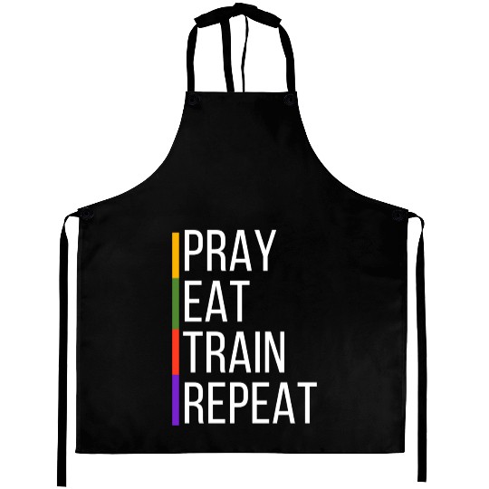 Pray Eat Train Repeat Aprons