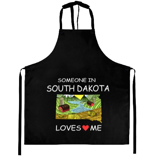 Someone In South Dakota Loves Me Aprons