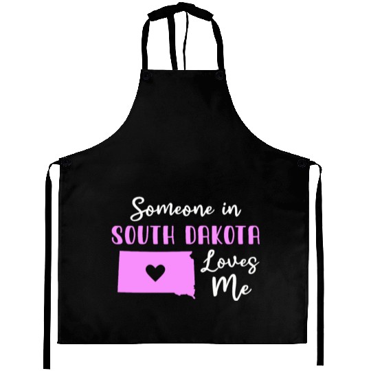 Someone In South Dakota Loves Me Aprons