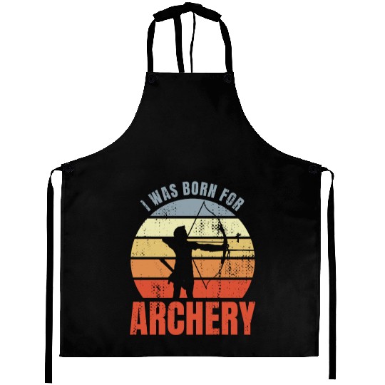 I Was Born For Archery Aprons