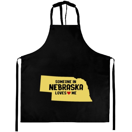 Someone In Nebraska Loves Me Aprons