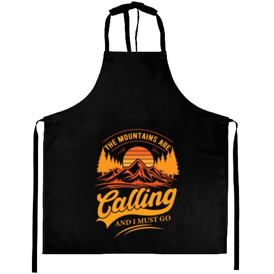 the mountains are calling and i must go Aprons