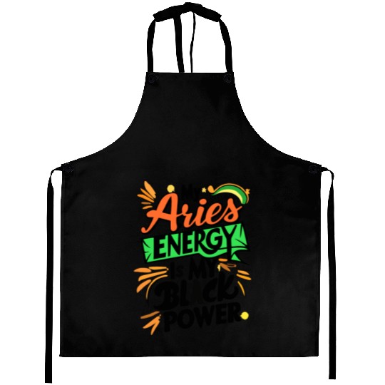 My Aries Energy is My Black Power Aprons