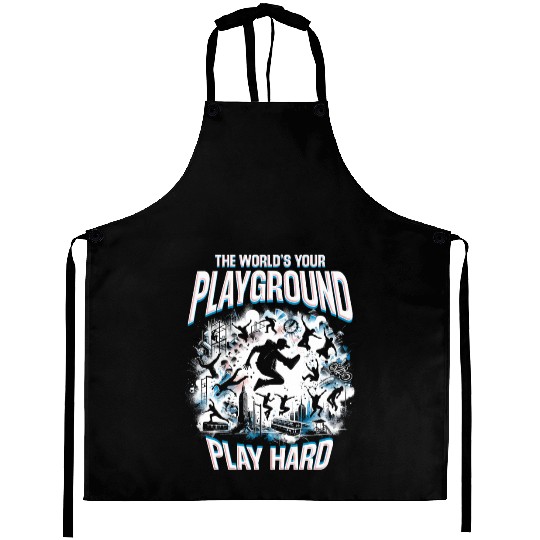 Parkour The World's Your Playground Play Hard Aprons