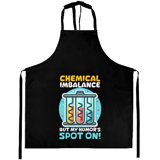 Depression Awareness Chemical Imbalance Humor Aprons