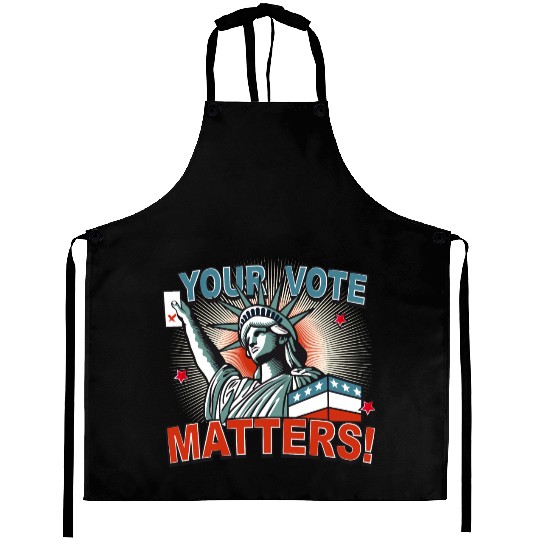 Statue of Liberty & voting card -Your Vote Matters Aprons