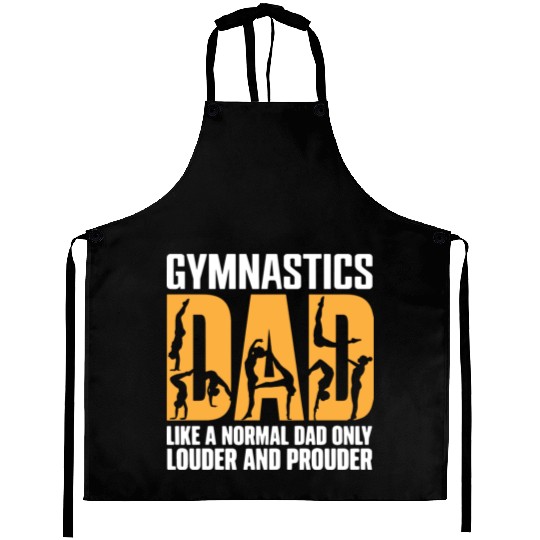 Only Louder & Proudere Dad Funny Gymnastics Dad Aprons