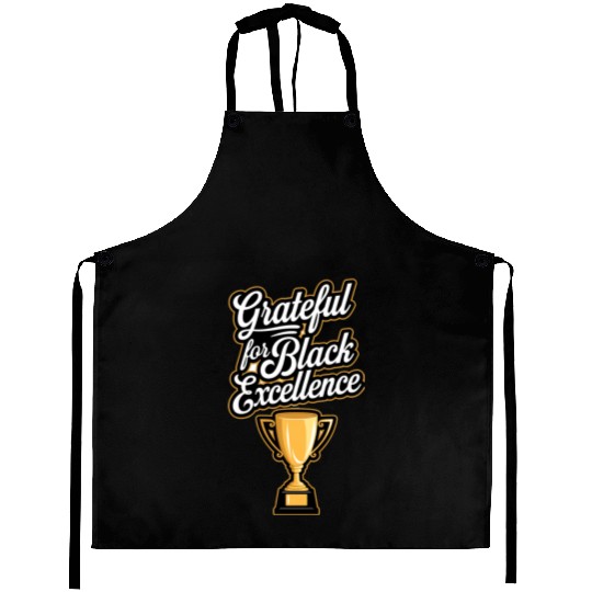 Grateful for Black Excellence Aprons