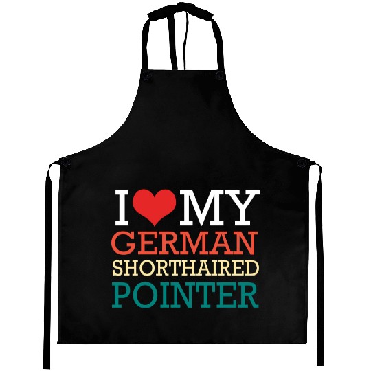 GSP Owner I Love My German Shorthaired Pointer Aprons