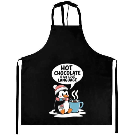 Hot Chocolate Is My Love Language Penguin Aprons
