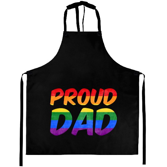 Just be yourself! (Proud Dad) Aprons