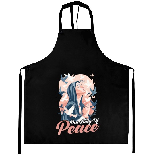 Virgin Mary Our Lady Of Peace Aprons
