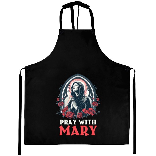 Virgin Mary Pray With Mary Aprons