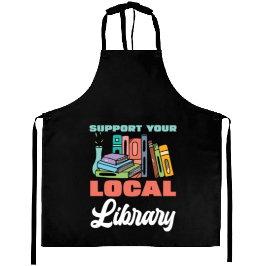 Support Your Local Library Books Reading Aprons