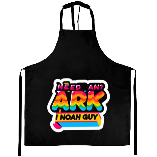 Need An Ark I Noah Guy 8 Aprons