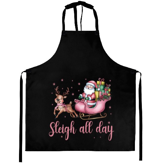 Sleigh All Day, Merry Christmas, Christmas Cute Aprons