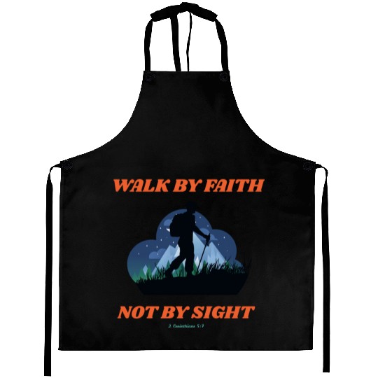 Walk By Faith Not By Sight Verse Aprons
