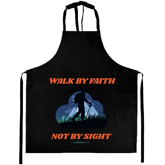 Walk By Faith Not By Sight Verse Aprons