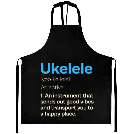 Ukelele Definition Happy Vibes Aprons