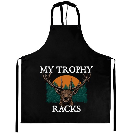 My Trophy Racks Hunting Deer Hunter Elk Bowhunting Aprons