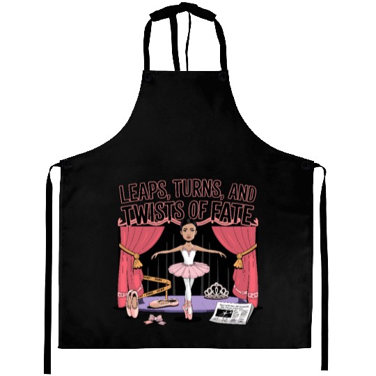 Leaps Turns Twists of True Fate True Crime Aprons