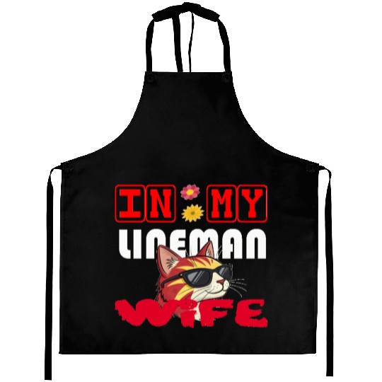 IN MY LINEMAN WIFE CAT FUNNY Aprons