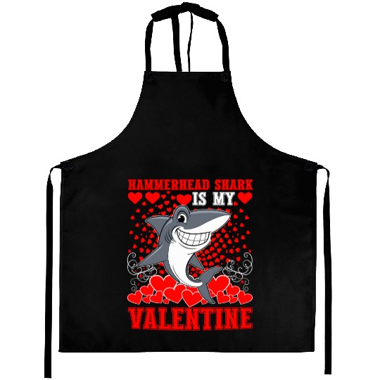 Funny Hammerhead Shark Is My Valentine Shark Aprons