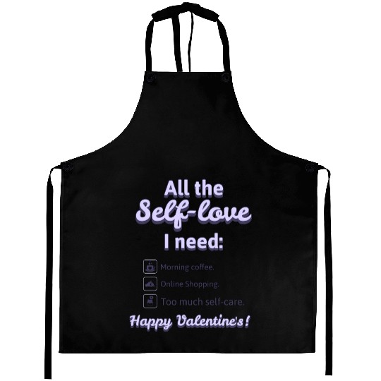 Self Love I Need' Aprons! Aprons