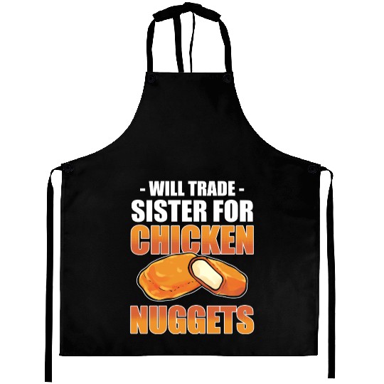 Chicken Nugget Will Trade Sister Chicken Nuggets Aprons