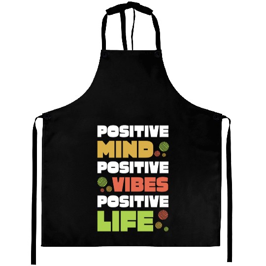 Positive Mind Vibes Life Mental Health Awareness Aprons